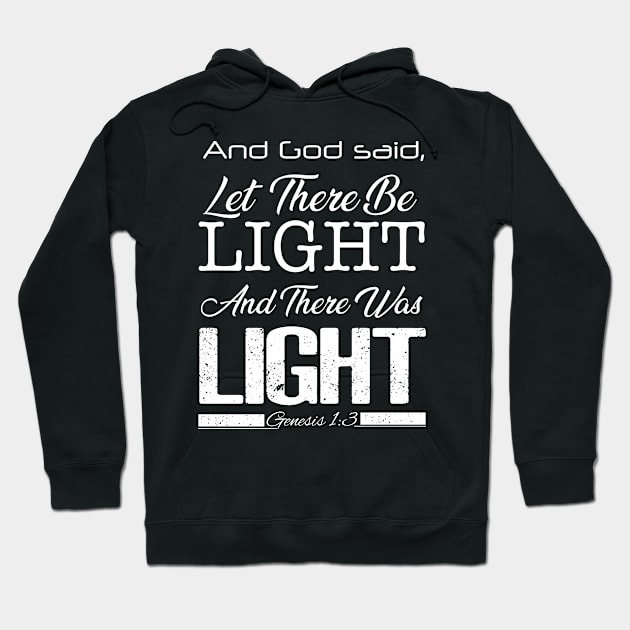 Let there be light and there was Light, Christmas gift, Christian T-Shirt, Christian masks, Christian Shirt, Bible Verse Shirt, Jesus Shirt, Genesis 1, Church Wear, Christian Store Hoodie by JOHN316STORE - Christian Store